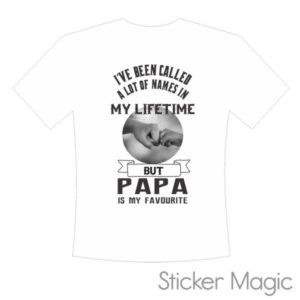 T-shirt - Papa is My Favourite